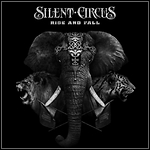Silent Circus - Rise And Fall