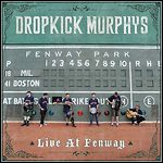 Dropkick Murphys - Live At Fenway (Live)