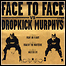 Dropkick Murphys / Face To Face - Split (EP) Dropkick Murphys / Face To Face - Split (EP)