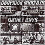 Dropkick Murphys / The Ducky Boys - Split (EP)