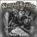 Krawallbrüder - Mehr Hass