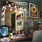 Tim Bowness - Lost In The Ghost Light