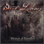 Dark Lunacy - Waever Of Forgotten