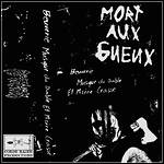 Mort Aux Gueux - Beuverie, Musique Du Diable Et Misère Crasse