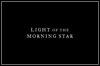 Light Of The Morning Star Light Of The Morning Star