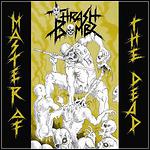 Thrash Bombz - Master Of The Dead