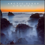 Arctic Sleep - Arbors (Re-Release)