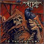Desecrator - To The Gallows