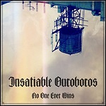 Insatiable Ouroboros - No One Ever Wins