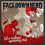 Face Down Hero - False Evidence Appearing Real