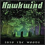 Hawkwind - Into The Woods