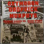 Dropkick Murphys / Oxymoron - German Lager Vs. Irish Stout (EP)