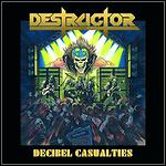 Destructor - Decibel Casualties