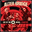 Alter Bridge - Live At The O2 Arena + Rarities (Live)