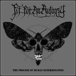 Fit For An Autopsy - The Process Of Human Extermination