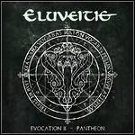 Eluveitie - Evocation II - Pantheon