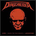 Dirkschneider - Live – Back To The Roots - Accepted! (Live)