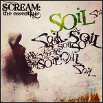 Soil - SCREAM: The Essentials (Best Of)