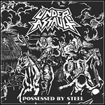 Under Assault - Possessed By Steel (EP)