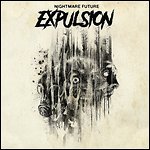 Expulsion - Nightmare Future (EP)