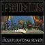 Primus - The Desaturating Seven