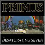 Primus - The Desaturating Seven