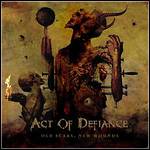 Act Of Defiance - Old Scars, New Wounds