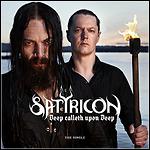 Satyricon - Deep Calleth Upon Deep (Single)