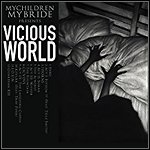 Mychildren Mybride - Vicious World