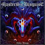 Masters Of Disguise - Alpha / Omega