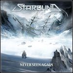 Starblind - Never Seen Again