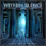 Within Silence - Return From The Shadows