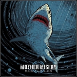 Mother Misery - Megalodon