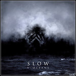 Slow - V - Oceans 