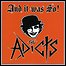 The Adicts - And It Was So!